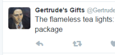 Tweet from Gertrude's Gifts reads: "The flameless tea lights: Why is there so much resignation in a package"